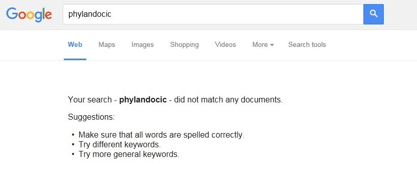 When searching for “Phylandocic”, Google returned nothing